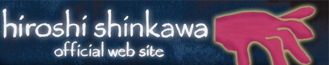 hiroshi shinkawa official web site